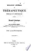 Bulletin général de thérapeutique médicale, chirurgicale, obstétricale et pharmaceutique