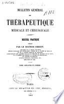 Bulletin général de thérapeutique médicale et chirurgicale