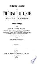 Bulletin général de thérapeutique médicale et chirurgicale