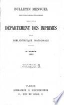 Bulletin mensuel de publications étrangères reçues par le Département des Imprimés de la Bibliothèque Nationale