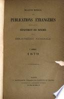 Bulletin mensuel des publications étrangères reçues par le Département des Imprimés de la Bibliothéque Nationale