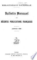 Bulletin Mensuel des Récentes Publications Francaises