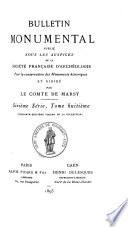 Bulletin monumental, ou, Recueil de documents et de mémoires relatifs aux différentes branches de l'archéologie