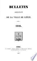 Bulletin municipal ou recueil des arrêtés et règlements de l'administration communale de Liège