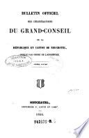 Bulletin officiel des deliberations du Grand-Conseil de la republique et canton de Neuchatel, publie par ordre de l'Assemblee