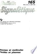Bulletin signalétique 165: Atomes et molécules, fluides et plasmas