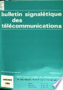 Bulletin signalétique des télécommunications