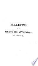 Bulletin trimestriel de la Société des antiquaires de Picardie