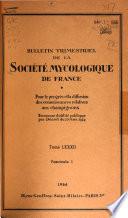Bulletin trimestriel de la Société mycologique de France