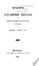 Bulletins de l'Académie royale des sciences, des lettres et des beaux-arts de Belgique