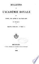 Bulletins de l'Academie royale des sciences, des lettres et des beaux-arts de Belgique