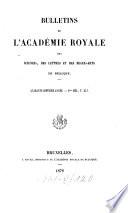 Bulletins de l'Académie Royale des Sciences, des Lettres et des Beaux-Arts de Belgique