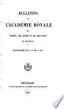 Bulletins de l'Académie royale des sciences, des lettres et des beaux-arts de Belgique