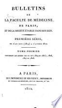 Bulletins de la Faculté de médicine de Paris, et de la société établie dans son sein