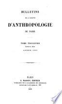 Bulletins de la Société d'anthropologie de Paris