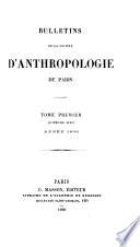 Bulletins de la Société d'anthropologie de Paris