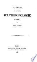 Bulletins de la Société d'Anthropologie de Paris