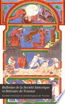 Bulletins de la Société historique et littéraire de Tournai