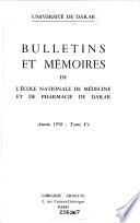 Bulletins et mémoires de la Faculté de médecine et de pharmacie de Dakar
