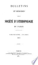 Bulletins et memoires de la Societe d'anthropologie de Paris