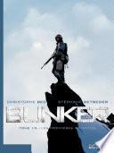 Bunker – tome 1 - Les frontières interdites