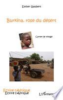 Burkina, rose du désert