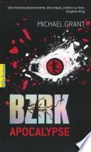 BZRK (Tome 3) - Apocalypse