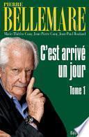 C'est arrivé un jour Tome 1
