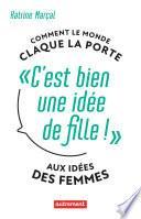 C'est bien une idée de fille !