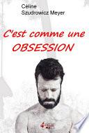 C'est comme une obsession