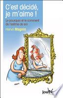 C'est décidé, je m'aime !