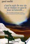 C'est la nuit de ma vie où je réalise ce que le jour m'interdit