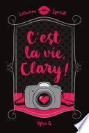 C'est la vie, Clary!