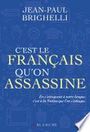 C'est le français qu'on assassine