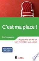 C'est ma place !