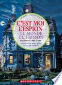 C'Est Moi l'Espion Du Monde Du Frisson