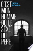 C'est mon homme ou le sexe du père