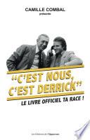 C'est nous, c'est Derrick
