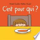 C'est pour qui ?