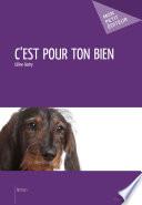 C'est pour ton bien