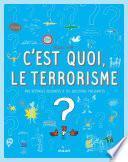 C'est quoi, le terrorisme ?