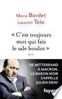 C'est toujours moi qui fais le sale boulot