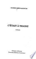 C'était à Tigony