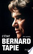 C'était Bernard Tapie