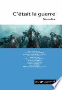 C'était la guerre