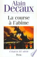 C'était le XXe siècle, tome 2 : La course à l'abîme