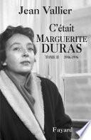 C'était Marguerite Duras