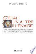 C'était un autre millénaire. Souvenirs d'un professeur de la communale à Nanterre