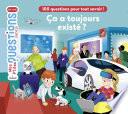 Ça a toujours existé ?
