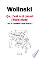 Ça, c'est moi quand j'étais jeune. (Lettre ouverte à ma femme)